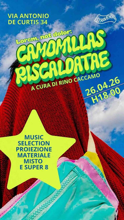 CAMOMILLAS RISCALDATAE: MUSIC SELECTION PROIEZIONE MATERIALE MISTO E SUPER 8