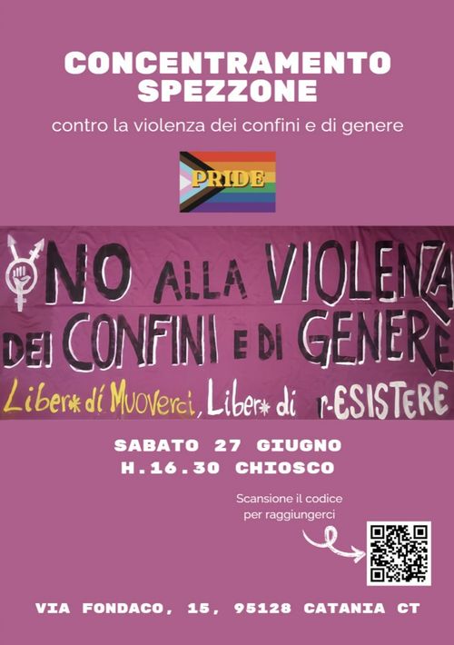 CONCENTRAMENTO SPEZZONE CONTRO LA VIOLENZA DEI CONFINI E DI GENERE - PRIDE