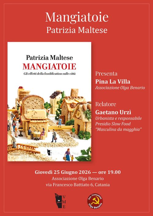 Presentazione del libro di Patrizia Maltese "MANGIATOIE. Gli effetti della foodification sulle città"