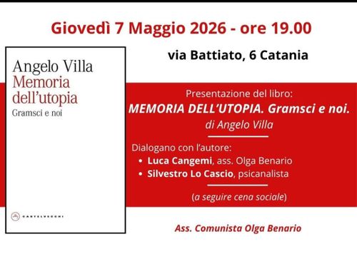 Presentazione del libro "MEMORIA DELL'UTOPIA. Gramsci e noi" di Angelo Villa