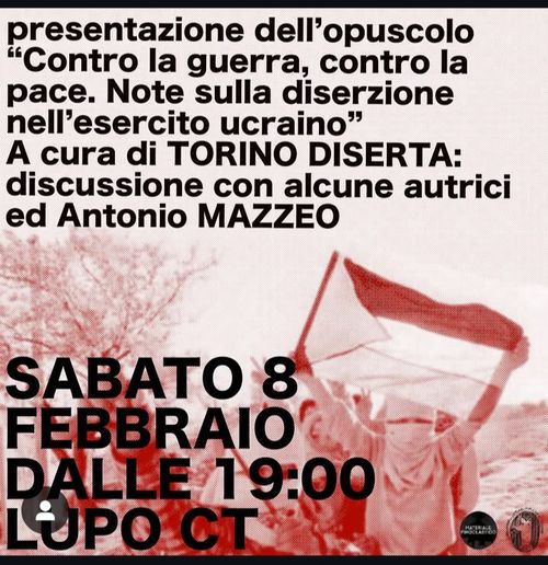 presentazione opuscolo CONTRO LA GUERRA, CONTRO LA PACE. NOTE SULLA DISERZIONE NELL' ESERCITO UCRAINO
