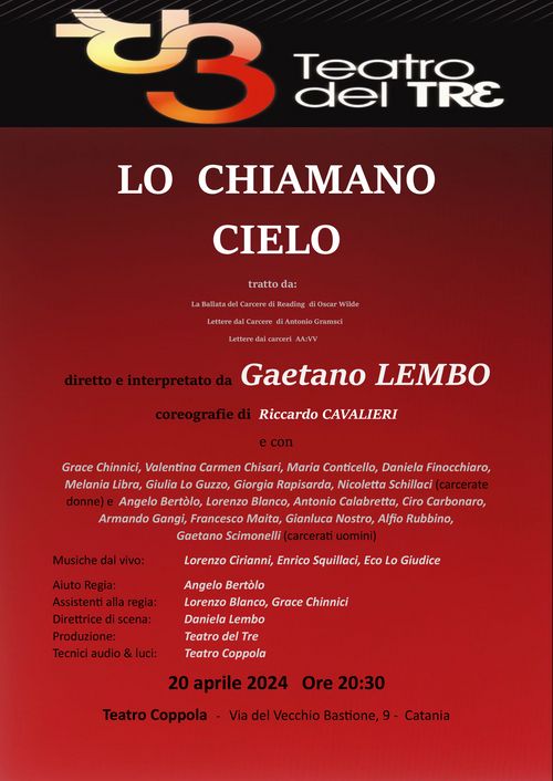LO CHIAMANO CIELO. Spettacolo teatrale di e con Gaetano Lembo (testi tratti da O. Wilde, A. Gramsci, e autori vari)