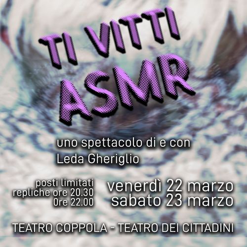 SABATO 23 - ππ π«ππ©π©π πΌπππ. Spettacolo di e con Leda Gheriglio (prima replica ore 20.30 / seconda replica ore 22.00)