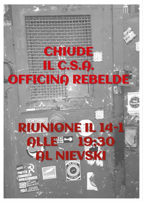 IL C.S.A. OFFICINA REBELDE CHIUDE, CAPIAMO ASSIEME COME PROSEGUIRE