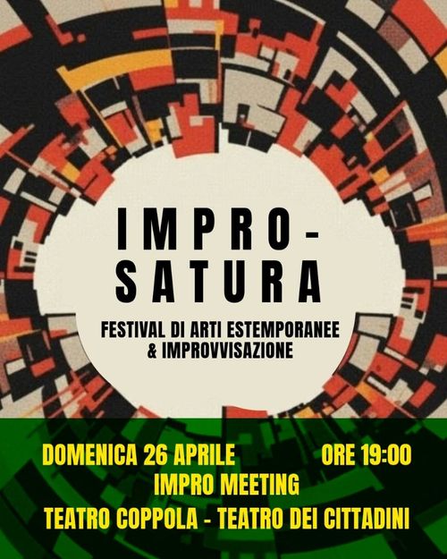 IMPROSATURA - MEETING DI IMPROVVISAZIONE RADICALE